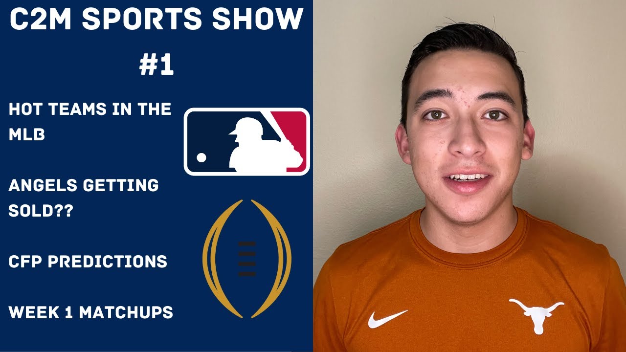 HOT Teams in the MLB, ANGELS Getting SOLD??, CFP Predictions, and MORE