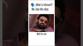 Prabhasthe Introvert