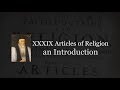 39 Articles of Religion: an introduction