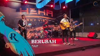 Download lagu Naif - Berubah || Live cover Romantic Entertain