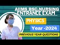 AIIMS bsc.nursing ENTRANCE exam. PHYSICS previous year questions 2024 .#aiims #aiimsnursing #nursing