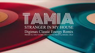 Tamia  Stranger In My House  digimax Classic Energy Remix Dj Promo Hinrg 80s Disco Bobby O