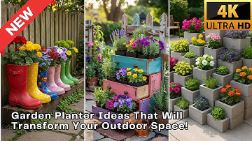 15 Brilliant Garden Planter Ideas That Will Transform Your Outdoor Space!