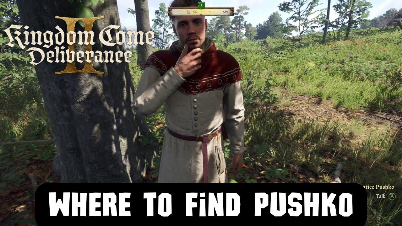 Where to find Pushko - Kingdom Come: Deliverance II (KCD2)