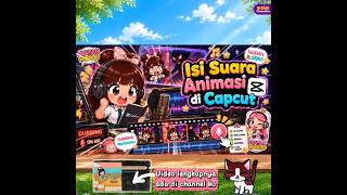 Cara Merekam Suara Di Capcut 🎙️ Dubbing Isi Suara di CapCut 🎙️ Belajar Membuat Animasi Untuk Anak 💖