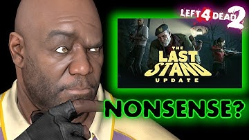 Does L4D2 Need More Updates? THE ANSWER IS NONSENSE!