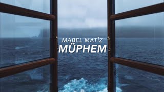 Mabel Matiz - Müphem Lyrics