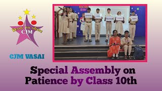 CJM Everyday Surprises || Special Assembly on Patience-Grade 10 || The Story of Bamboo and the Fern