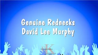 Genuine Rednecks - David Lee Murphy (Karaoke Version)