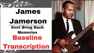 James Jamerson Bassline Transcription - Don't Bring Back Memories - Four Tops (Notation and Tabs)