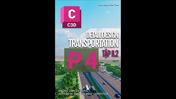 Civil 3D - Sub Assembly Composer - Hướng dẫn cơ bản buổi 4 (Ví dụ thực hành)