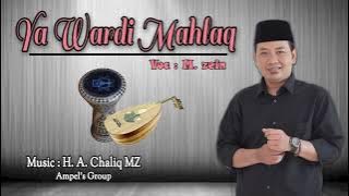 Yaa wardi Mahlak Ampel's Group feat Zaini Mahabbatain
