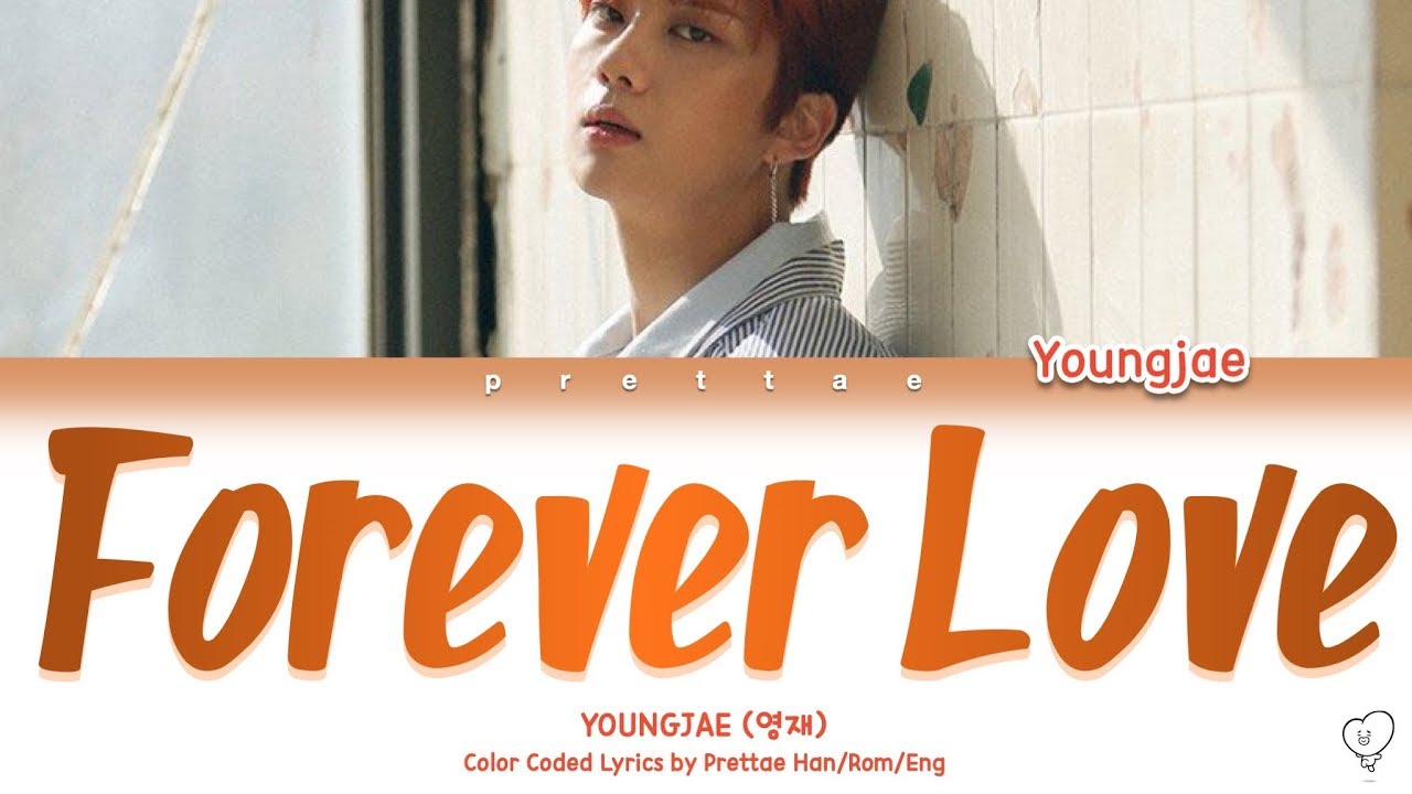 영재YOUNGJAE - 포레버 러브 (Forever Love) (Color Coded Han/Rom ...
