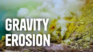 Erosion and Deposition - Gravity