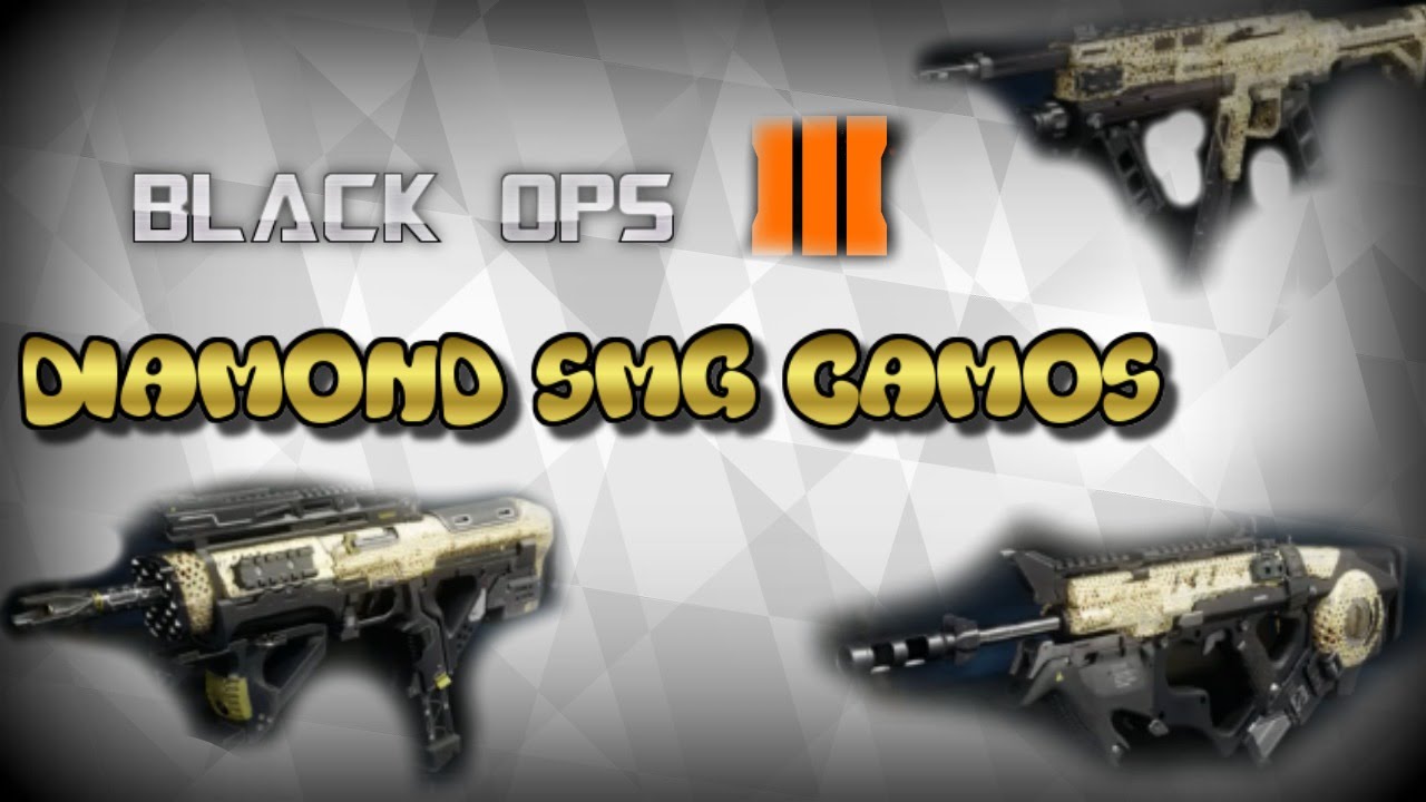Black Ops 3 - BO3 "Diamond SMG" Gameplay! (BO3 Diamond Camo, All SMGs)