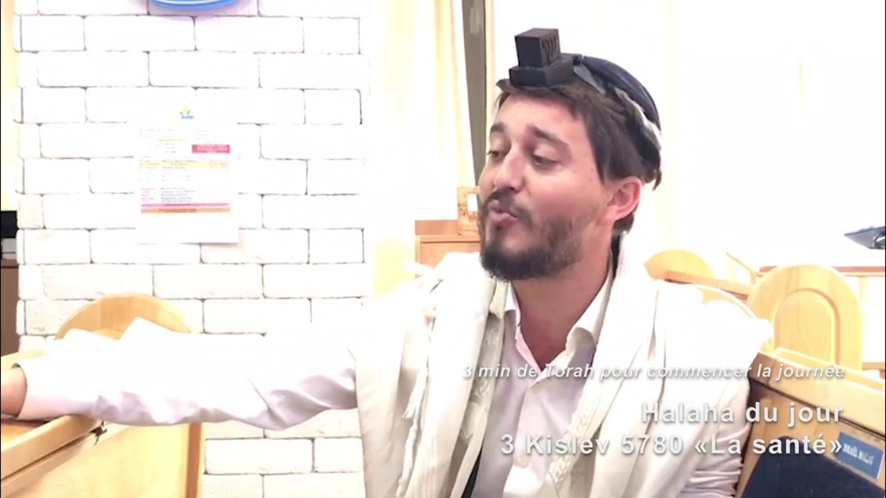 1/12/19 les 3mn de torah du rav Chemouny du centre rachi de Netanya 3 kislev