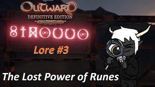 Outward Lore #3 : The Lost Power of Runes