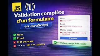 🎯 "Validation complète d’un formulaire (Nom, Email, Mot de passe) en JavaScript 🔥" (1)