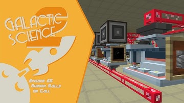 Galactic Science 2 #65 - Rubber Balls on Call