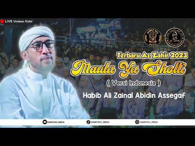 Maula ya sholli (versi Indonesia) | Habib Ali Zainal Abidin Assegaf | AZ ZAHIR terbaru 2023 class=