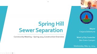 Spring Hill Sewer Separation Spring ’24 Community Meeting - May 15, 2024