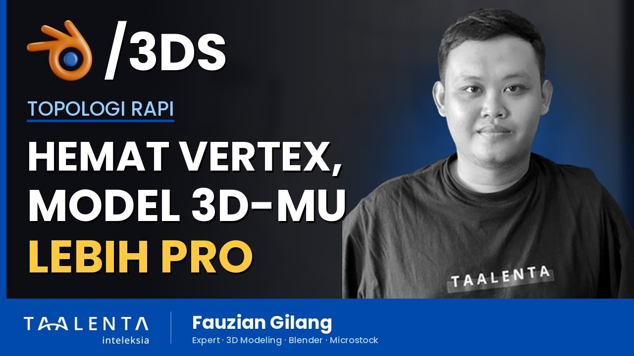 Biar Model 3D Kelihatan Pro, Hemat Jumlah Vertex
