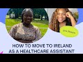 How to move to ireland as a healthcare assistant