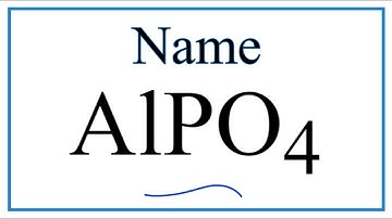 How to Write the Name for AlPO4