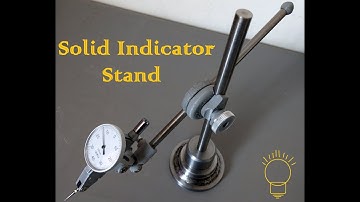 Dial Indicator Stand , Build A Dial Stand from Scrap Materials