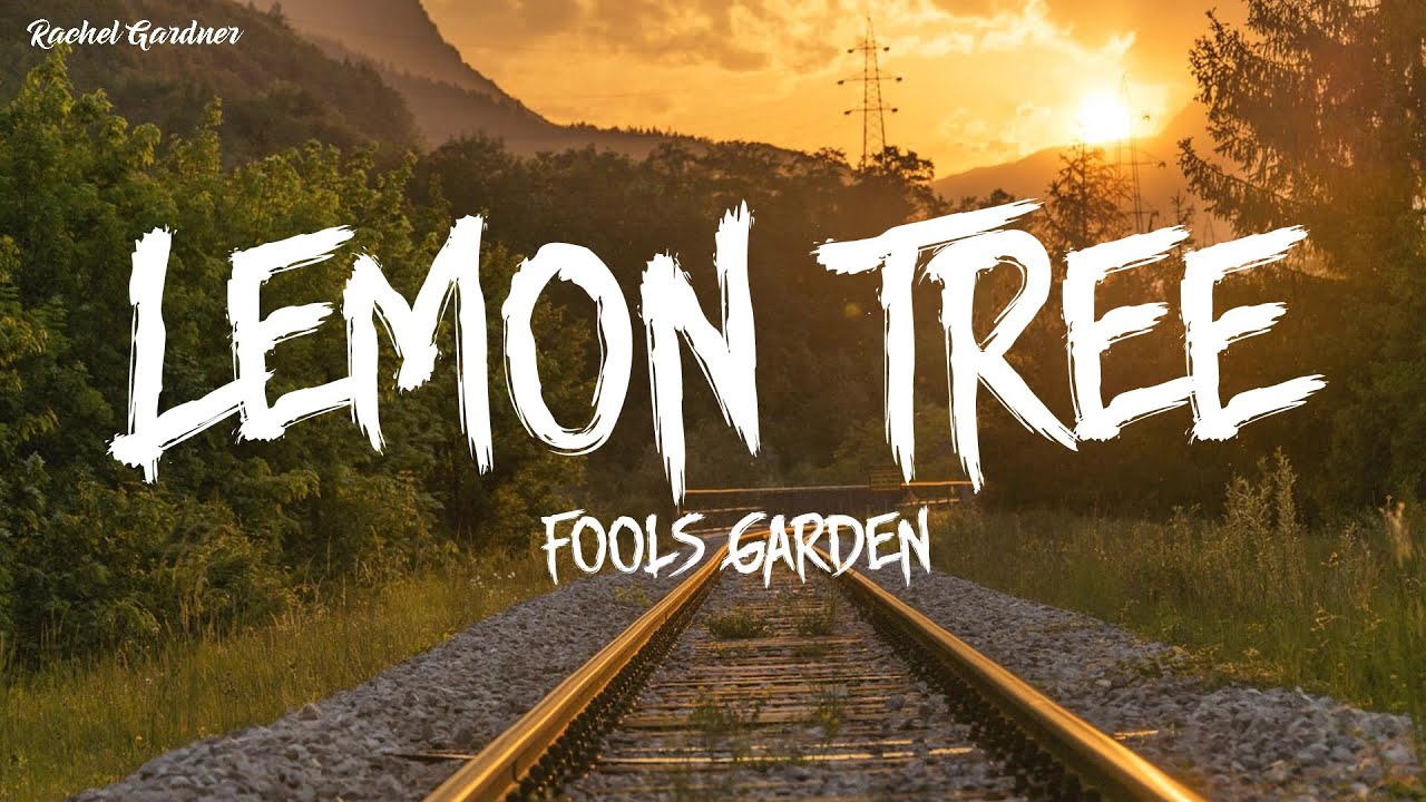 Lemon Tree   Fools Garden Lyrics