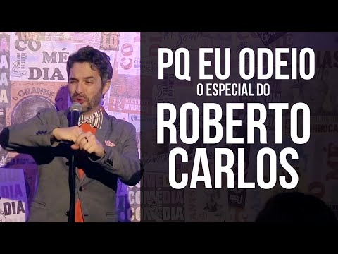 PQ ODEIO ROBERTO CARLOS - A GLOBO CANCELOU O ESPECIAL - Bruno Motta Stand Up Comedy
