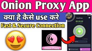 Onion Proxy Fast Secure || onion proxy app kaise use kare || how to use onion proxy app || onion app screenshot 4