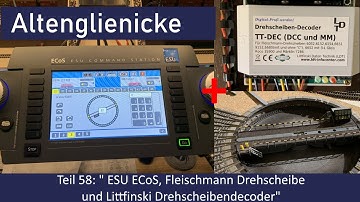 N Gauge Part 58: ESU ECoS, Fleischmann turntable (9152 C) and Littfinski turntable decoder TT-DEC