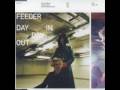 Feeder - I need a buzz (B-side)