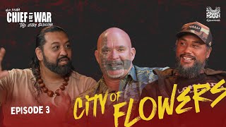 Chief of War: City of Flowers | Talk Story Ep. 3