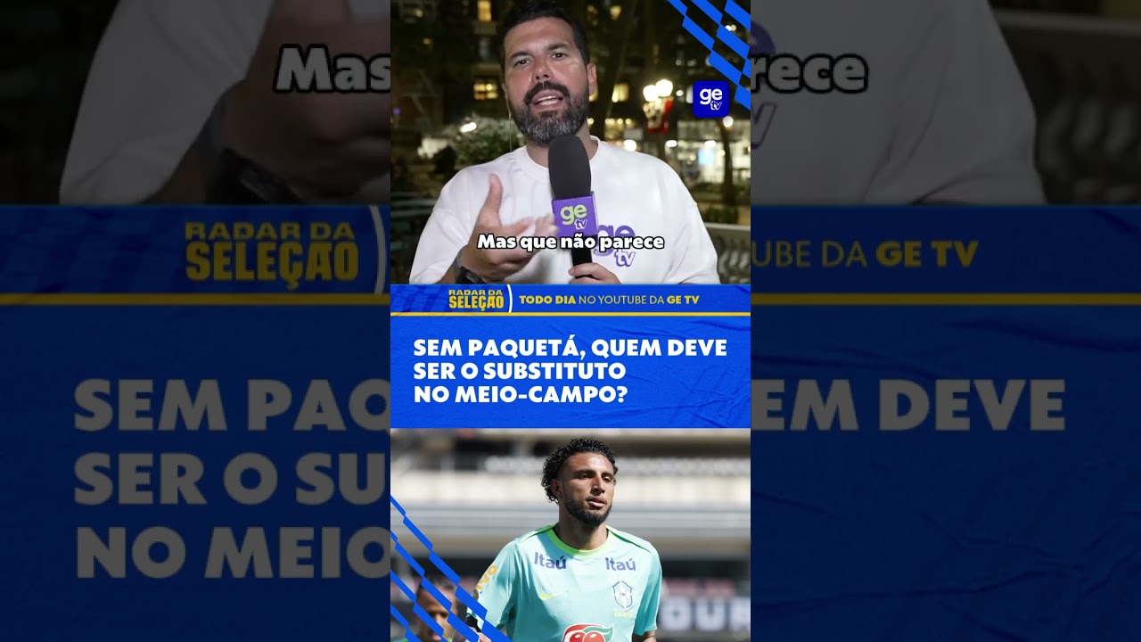 ANCELOTTI SABE QUEM SERÁ O SUBSTITUTO DE PAQUETÁ NO PRÓXIMO JOGO | Radar da Seleção | getv #shorts