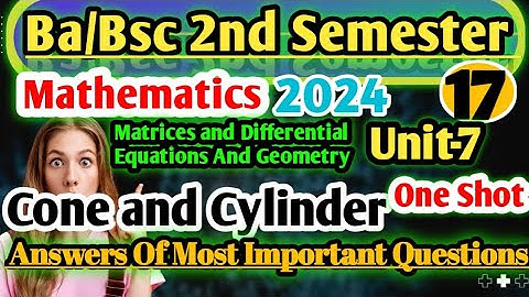 Ba-Bsc 2nd Semester 2024 Maths Important Questions Matrices and Differential Equations and Geometry