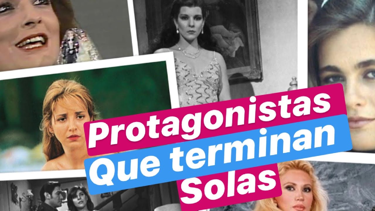 Protagonistas que terminaron sin el galán