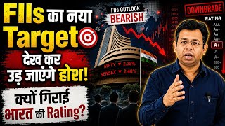 FIIs Drop India's Rating & New Target.? 🔴 What YOU Must Know.? ( hindi )🔴 NIFTY OUTLOOK 