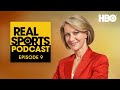 Real Sports Podcast: "Reporting While Female" with Andrea Kremer | Episode 9 | HBO