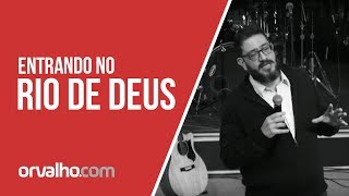 ENTRANDO NO RIO DE DEUS  Luciano Subirá