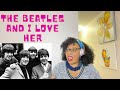 The Beatles - And I Love Her [HQ Original Audio] | REACTION