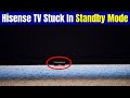 Hisense TV Stuck in Standby Mode | Hisense TV Not Turning On Fix (Standby Light On)