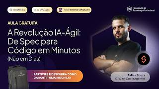 YouTube thumbnail: FTR | AULA ZERO: A Revolução IA-Ágil: de Spec para código em minutos (não em dias)