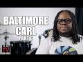 Baltimore Carl: Joining Major Drug Operation at 18 Was Like Going Pro After High School (Part 6)