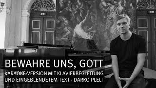 Bewahre Uns Gott Karaoke-Version Mit Klavierbegleitung Und Eingeblendetem Text Darko Pleli