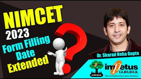 NIMCET 2023 Form Filling date Extended | NIMCET Latest News | NIMCET Updates | NIMCET 23 Exam date