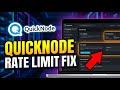 How to update QuickNode settings for RPC rate limit improvements - Step By Step