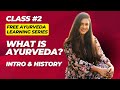 What is ayurveda introduction  history  free ayurveda learning series