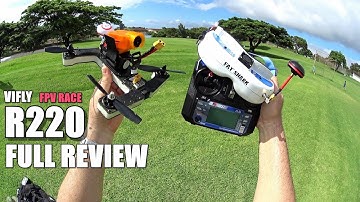 VIFLY R220 FPV Race Drone - Full Review - [UnBox, Inspection, Flight/Crash Test, Pros & Cons]